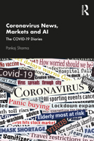 Coronavirus News, Markets and AI: The Covid-19 Diaries 0367687720 Book Cover