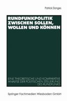 Rundfunkpolitik Zwischen Sollen, Wollen Und Konnen 3531137794 Book Cover