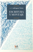 Escritura y montaje (Bulk Editores) (Spanish Edition) 9566162405 Book Cover
