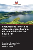 Évolution de l'indice de développement humain de la municipalité de Sousa-PB (French Edition) 6207802179 Book Cover