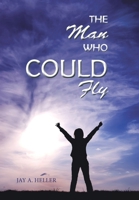 The Man Who Could Fly 1669808297 Book Cover