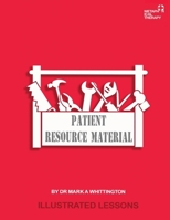 Patient Resource Material: Illustrated Lessons (Metaphorical Therapy's Metaphorical Goldmine) B0F24XSLY2 Book Cover