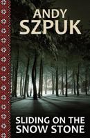 Sliding on the Snow Stone 1499740441 Book Cover