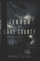 The Terror of Lake County B0H6VH2KFS Book Cover