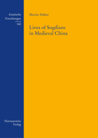 Lives of Sogdians in Medieval China 3447113804 Book Cover