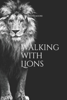 Walking with Lions B08ZV47R8N Book Cover
