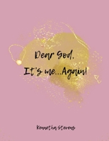 Dear God, It's me...Again! 1312642467 Book Cover