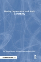 Quality Improvement and Audit in the Dental Practice 103279724X Book Cover