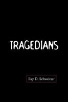 Tragedians 1450076750 Book Cover