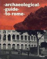 Archaeological Guide to Rome 8837093683 Book Cover