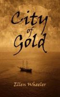 City of Gold 142596222X Book Cover