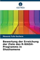 Bewertung der Erreichung der Ziele des R-WASH-Programms in Shashamene (German Edition) 6207115511 Book Cover