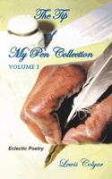 The Tip of My Pen Collection: Eclectic Poetry 1477266976 Book Cover