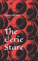 The Eerie Stare 106972503X Book Cover