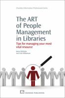 Tips for Managing Your Most Vital Library Resources: People Management 1843344238 Book Cover