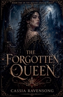The Forgotten Queen (The Queens Erased) B0GYVSP7F6 Book Cover