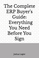 The Complete ERP Buyer's Guide | Everything You Need Before You Sign B0H8MLW6KN Book Cover