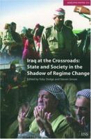 Iraq at the Crossroads -- State and Society in the Shadow of Regime (Adelphi Papers, 354) 019852837X Book Cover