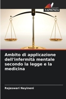 Ambito di applicazione dell'infermità mentale secondo la legge e la medicina (Italian Edition) 6207945042 Book Cover