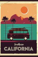 Southern California: College Rule Notebook to write in Retro Vintage design 100 pages 1097494799 Book Cover