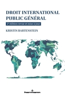 Droit international public général: 2e édition revue et mise à jour (French Edition) B0DLKH6C93 Book Cover