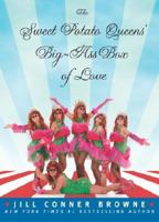 Sweet Potato Queens' Big-Ass Box of Love 1400051312 Book Cover
