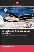 A inclusão financeira na prática (Portuguese Edition) 6209908861 Book Cover