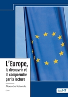 L'Europe, la découvrir et la comprendre par la lecture 2385913410 Book Cover