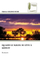 Quand Le Soleil Se Lève À Minuit (French Edition) 6207813308 Book Cover