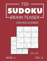 750 Sudoku Brain Teaser 12x12 con soluciones: Nivel 4 Vol. 9 B0971NN9R5 Book Cover