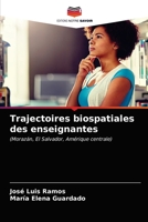 Trajectoires biospatiales des enseignantes 6203640271 Book Cover
