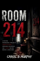 ROOM 214: A Riveting Psychological Thriller of Forgotten Rooms, Impossible Discoveries and a Secret Waiting Behind a Locked Door (The Midnight Secrets ... Dark Secrets and Unforgettable Endings) B0HCZQJZS4 Book Cover