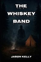 The Whiskey Band B0GBCKJXJY Book Cover