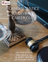Criminal Justice Overview and Career Guide 173769185X Book Cover