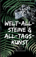 Welt-All-Steine & All-Tags-Kunst: Eine Zeitreise durch die Kunst 3748252234 Book Cover