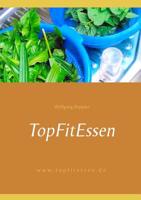 TopFitEssen (German Edition) 3734790093 Book Cover