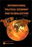 International Political Economy And Globalization 9812818723 Book Cover