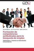 Formacion de Competencias Actitudinales Para La Busqueda de Empleo 3848476657 Book Cover