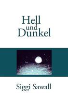 Hell und Dunkel 3833454318 Book Cover