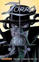 Zorro, Volume 3: Tales of the Fox 1606902369 Book Cover