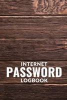 Internet Password Logbook: Website Login Password & Usename|Personalized Organizer To Keep Track Of All Your Passwords And Shits 169864602X Book Cover