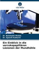 Ein Einblick in die verrukopapillären Läsionen der Mundhöhle 6206325067 Book Cover