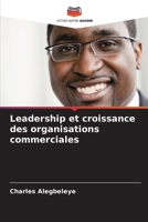 Leadership et croissance des organisations commerciales (French Edition) 6207994272 Book Cover