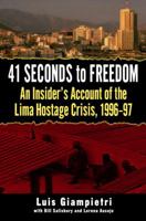 41 Seconds from Terror to Freedom: Inside the Most Spectacular Hostage Rescue of Our Time and Its Stunning Aftermath 0891419071 Book Cover