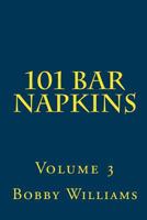 101 Bar Napkins: Volume 3 145659687X Book Cover