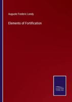 Elements of Fortification 3375163045 Book Cover