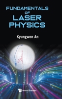 Fundamentals Of Laser Physics 981129321X Book Cover