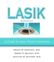 LASIK: A Guide to Laser Vision Correction 1886039542 Book Cover