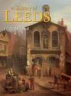 A History of Leeds (Darwen County History) 1860771300 Book Cover