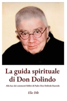 Guida Spirituale Di Don Dolindo : Alla Luce Dei Commenti Biblici Di Padre Don Dolindo Ruotolo 1969321016 Book Cover